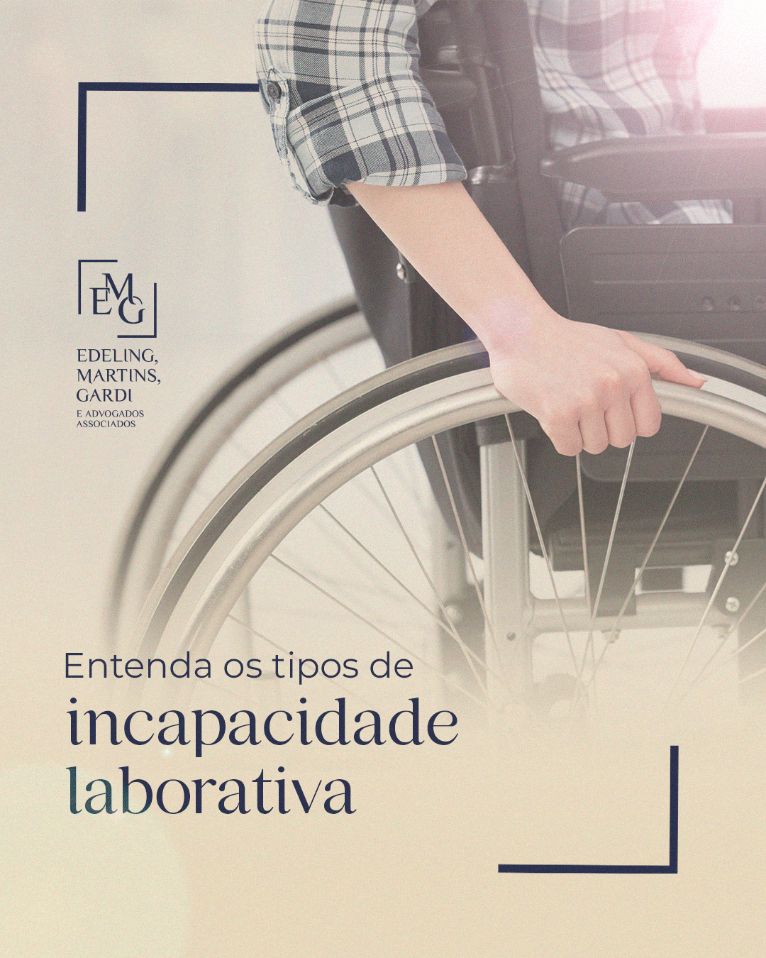 Incapacidade laborativa - EMG & Advogados Associados
